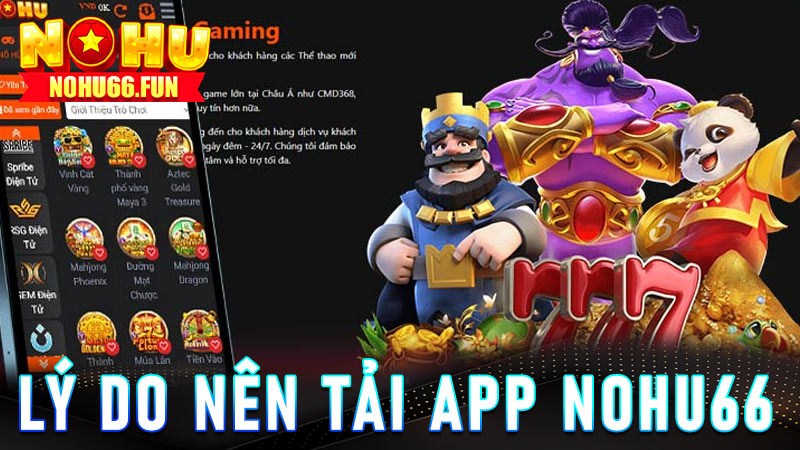 Tại sao anh em nên tải app Nohu66